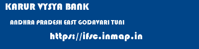 KARUR VYSYA BANK  ANDHRA PRADESH EAST GODAVARI TUNI   ifsc code